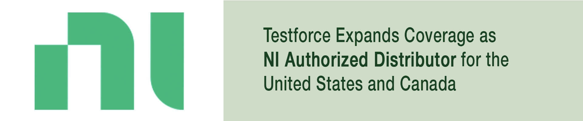 Press Release: Testforce Announces Expanded Relationship with NI to Help Customers Address Their Test and Measurement Requirements